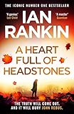 A Heart Full of Headstones: The Gripping New Must-Read Thriller from the No.1 Bestseller Ian Rankin (English Edition)