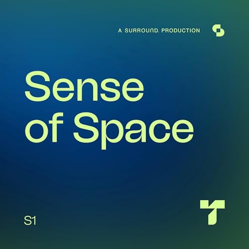 Sense of Space now on The SURROUND Podcast Network