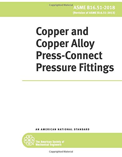 ASME B16.51-2018: Copper and Copper Alloy Press-Connect Pressure ...