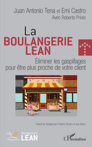 La boulangerie Lean: Eliminer les gaspillages pour être plus...