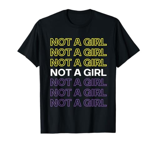Not A Girl | Nonbinary Pride-Flagge für Enby T-Shirt