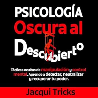 Psicología Oscura al Descubierto Audiolibro Por Jacqui Tricks arte de portada