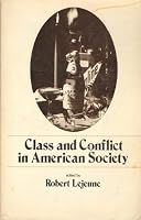 Class and conflict in American society (Markham sociology series) 0841040397 Book Cover