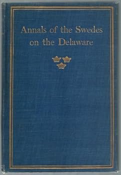 Hardcover Annals of the Swedes on the Delaware [Unknown] Book