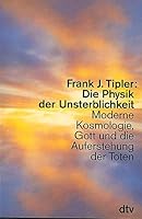 Die Physik Der Unsterblichkeit Edition: First 3423305010 Book Cover