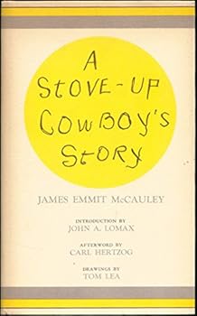 Hardcover A Stove-Up Cowboy's Story Book