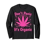 Don't Panic It's Organic Marijuan Weed Pot Leaf