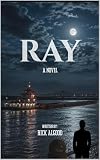 Ray (English Edition)