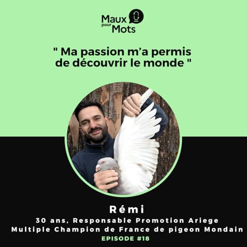 De l'Ari&egrave;ge &agrave; Duba&iuml;, comment la passion de R&eacute;mi a d&eacute;pass&eacute; les fronti&egrave;res ? #18