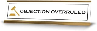 Objection Overruled Desk Sign (2x8") | Lawyer School Office Decoration