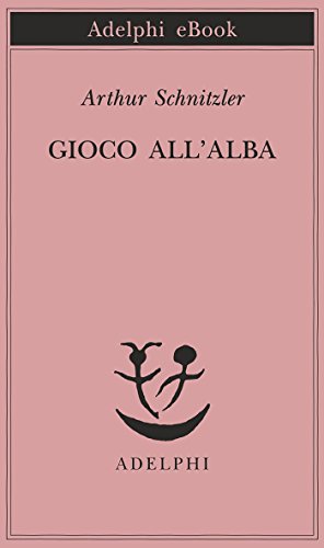 Arthur Schnitzler - Gioco all'alba (mp3 - 32kbps)
