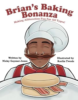 Paperback Brian's Baking Bonanza: Read Aloud Books, Books for Early Readers, Making Alliteration Fun! Book