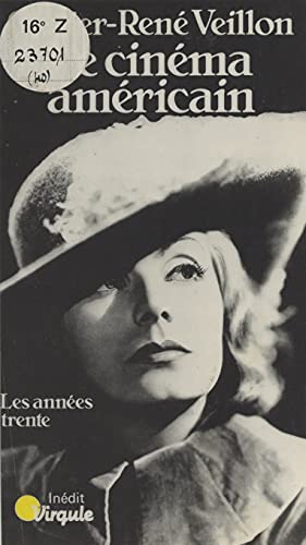 Le cinéma américain (2): Les Années trente, 1929-1945 (French Edition)