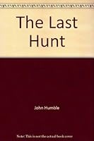 The last hunt 1889478008 Book Cover