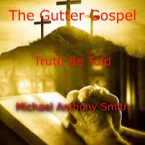 The Gutter Gospel with Mike Smith Podcast Por  arte de portada