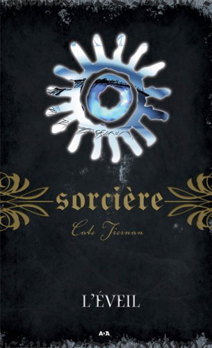 Sorciere, tome 5 - L'eveil [Paperback]