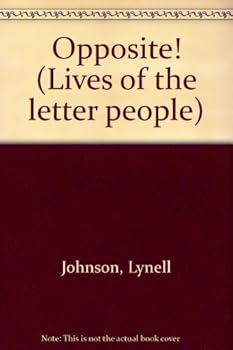 Unknown Binding Opposite! (Lives of the letter people) Book