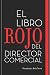 Produktbild El libro rojo del director comercial: 33 pasos para el perfeccionamiento comercial de las empresas (Ventas, Band 1)