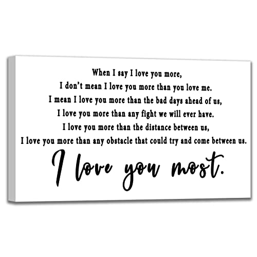 NLKTIYC I Love You More Wall Art, Canvas Print, Black and White Master Bedroom Picture, Over The Bed Typography Sign, Living Room Decal, Frame Easy to Hang