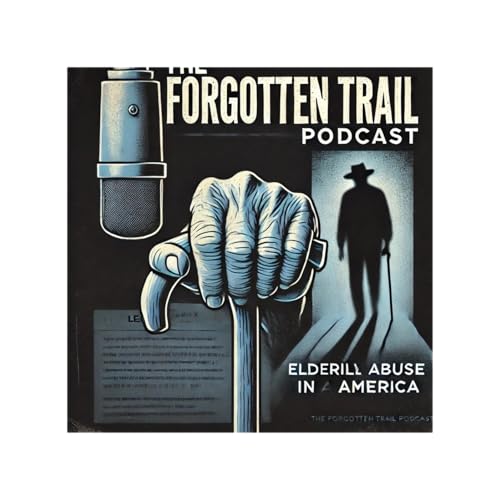 Episode 9-The Silent Crisis: Elder Abuse in America