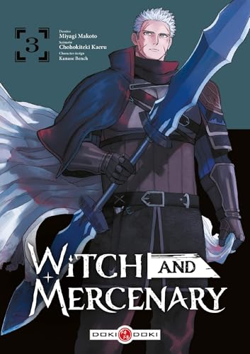 Witch and Mercenary — Tome 3