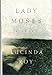 Lady Moses: A Novel