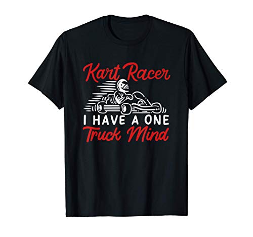IR A KARTING I Kart Racer Mind Camiseta