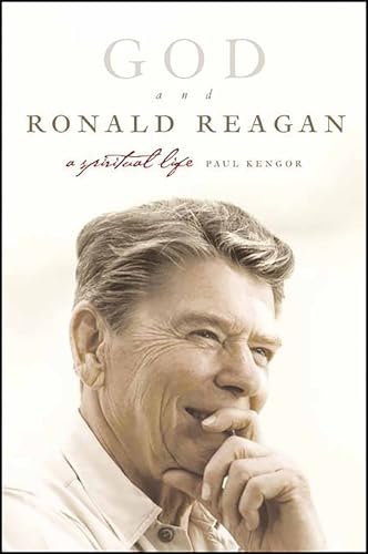 God and Ronald Reagan: A Spiritual Life
