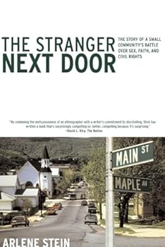 Paperback The Stranger Next Door: The Story of a Small Community's Battle over Sex, Faith, and Civil Rights; Or, How the Right Divides Us Book