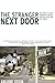 The Stranger Next Door: The Story of a Small Community's Battle over Sex, Faith, and Civil Rights; Or, How the Right Divides Us