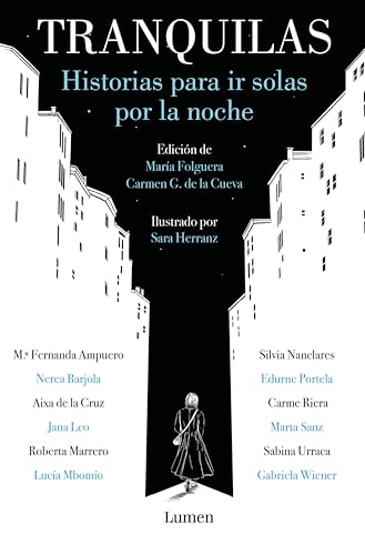 Tranquilas: Historias para ir solas por la noche (Spanish Edition) - Folguera, María