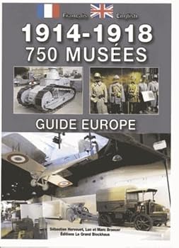 Paperback 1914-1918 GUIDE EUROPE 750 MUSEES (FR-GB) (Sans collection) (French Edition) [French] Book