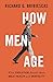 How Men Age: What Evolution Reveals about Male Health and Mortality
