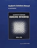 Student Solutions Manual for O'Neil's Elements of Advanced Engineering Mathematics