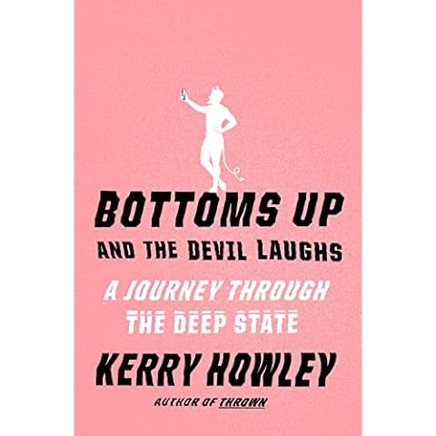 Bottoms Up and the Devil Laughs: A Journey Through the Deep State Cover