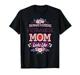 Strong Like Mom Quote Vietnamese Love Design T-Shirt