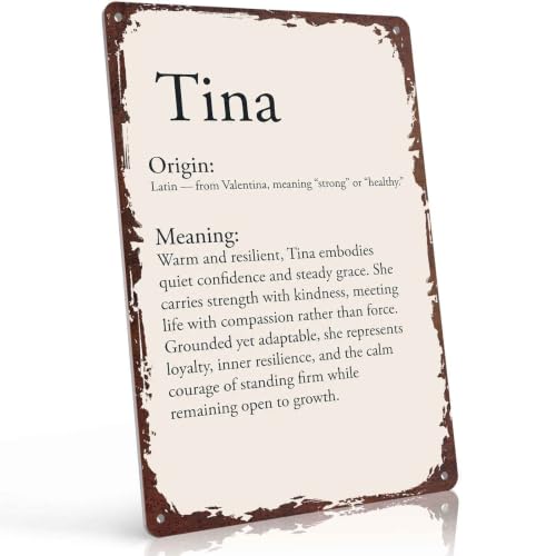 Tina Name Meaning Latin Origin Inspirational Quote Funny Metal Sign 8x12 Inch, Aluminum Wall Decoration for Living Room Bedroom Office Bar Café and Study Room