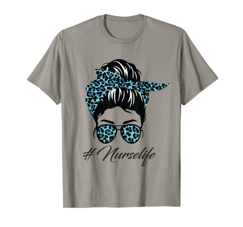Leopard Nurse Life Funny Messy Bun - Gafas para el cabello para el día de la madre Camiseta
