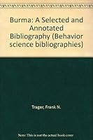 Annotated Bibliography Of Burma 0875362273 Book Cover