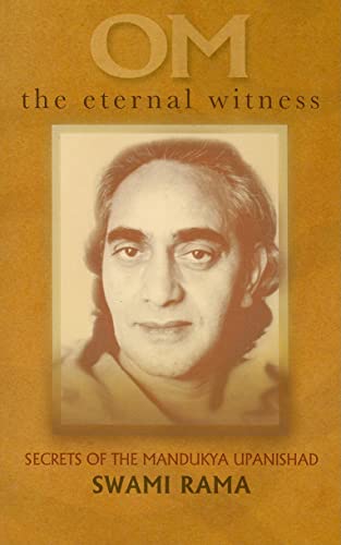 Om the Eternal Witness: Secrets of the Mandukya Upanishad