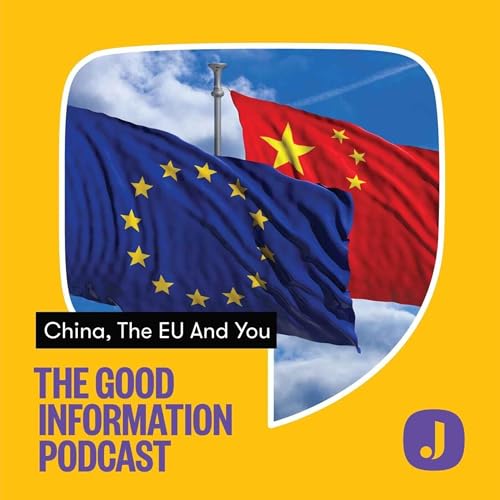 China, The EU and You