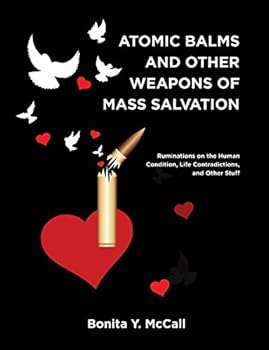 Paperback Atomic Balms and Other Weapons of Mass Salvation Book