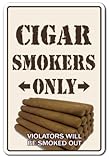 Cigar Smokers ONLY Sign Room Shop humidor Cuban Cutter Lighter bar Smoke Lover | Indoor/Outdoor | 14' Tall