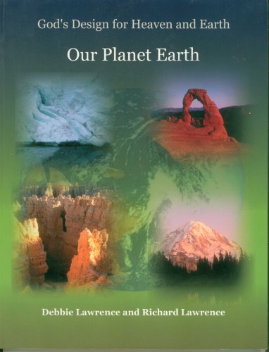 God's Design for Heaven and Earth: Our Planet E... 0972536531 Book Cover