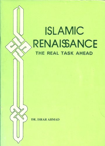 Islamic Renaissance: The Real Task Ahead view 2
