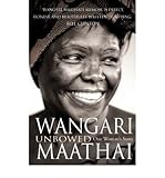 [UNBOWEDMY AUTOBIOGRAPHY BY MAATHAI, WANGARI]PAPERBACK - Wangari Maathai