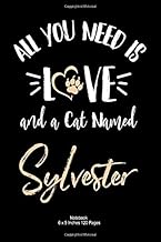 All You Need is Love and a cat Named Sylvester: lined Notebook Journal To Write In 6x9, 120 pages | Cute Sylvester Cat Nam...