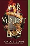 Our Violent Ends (2) (These Violent Delights Duet)