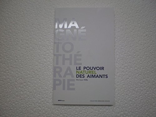 Le pouvoir naturel des aimants