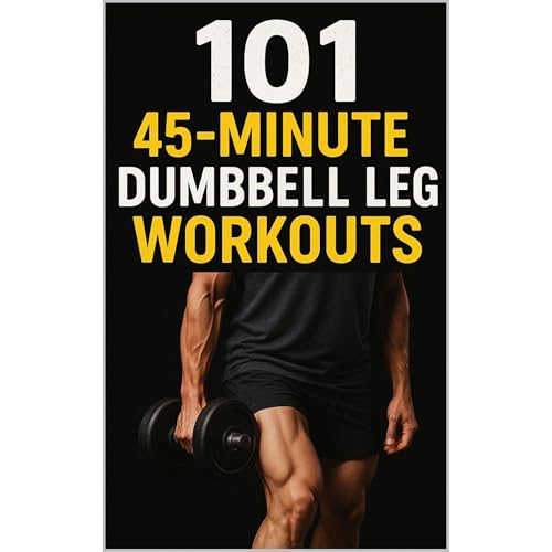 101 45-Minute Dumbbell Leg Workouts Audiolibro Por Erik Myers, Dominique Myers arte de portada